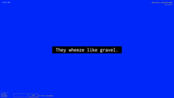 A screenshot of a digital art space with a deep blue background with white text against a black background in the center reading "They wheeze like gravel.” In the environment is also small white text in the top left corner with the numbers "-529, 59, -1040", a lower-left widget reading "3 Friends Online: miss-sammie, funny tendency, and funny tendency", a text input field with a "CHAT" button, text reading "Your username is funny_tendency,” and text in the top right corner reading "New_Art_City - Virtual Art Space" and “Esc to Exit.”