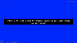 A screenshot of a digital art space with a deep blue background with white text against a black background in the center reading "There’s no time limit to Unseen Sound so get lost until you get bored.” In the environment is also small white text in the top left corner with the numbers "-74, 50, 403", a lower-left widget reading "3 Friends Online: miss-sammie, funny tendency, and funny tendency", a text input field with a "CHAT" button, text reading "Your username is funny_tendency,” and text in the top right corner reading "New_Art_City - Virtual Art Space" and “Esc to Exit.”