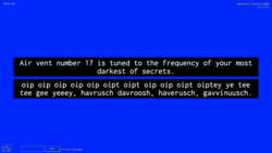 A screenshot of a digital art space with a deep blue background with white text against a black background in the center reading "Air vent number 17 is tuned to the frequency of your most darkest of secrets.” and a nonsencil text reading, “oip oip oip oip oip oi pt oipt oip oip oipt oiptey ye tee tee gee yeeyy, havrusch davroosh, haverusch, gavviuusch." In the environment is also small white text in the top left corner with the numbers "-383, 50, -658", a lower-left widget reading "3 Friends Online: miss-sammie, funny tendency, and funny tendency", a text input field with a "CHAT" button, text reading "Your username is funny_tendency,” and text in the top right corner reading "New_Art_City - Virtual Art Space" and “Esc to Exit.”