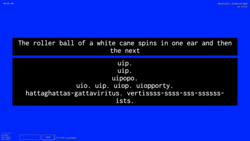 A screenshot of a digital art space with a deep blue background with white text against a black background in the center reading "The roller ball of a white cane spins in one ear and then the next” and a series of disjointed words such as "uip," "uipop," and "hattaghattas-gattaviritus." In the environment is also small white text in the top left corner with the numbers "-383, 50, -658", a lower-left widget reading "3 Friends Online: miss-sammie, funny tendency, and funny tendency", a text input field with a "CHAT" button, text reading "Your username is funny_tendency,” and text in the top right corner reading "New_Art_City - Virtual Art Space" and “Esc to Exit.”